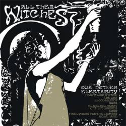 All Them Witches : Our Mother Electricity